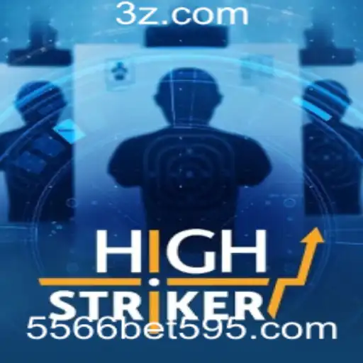 Descubra o Mundo de Emoção do Jogo HighStriker e a Oportunidade de 5566 Bet